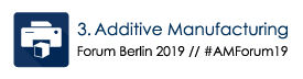 Additive Manufacturing Forum Berlin